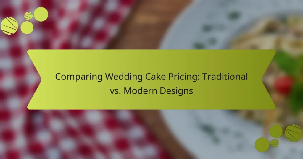 Comparing Wedding Cake Pricing: Traditional vs. Modern Designs