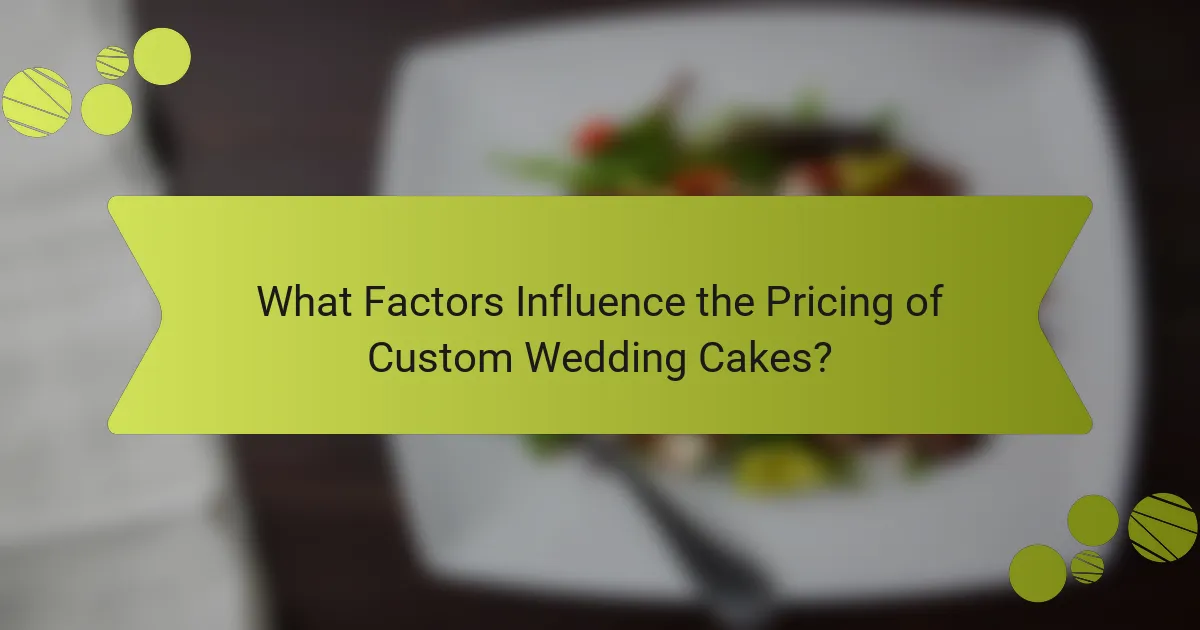 What Factors Influence the Pricing of Custom Wedding Cakes?