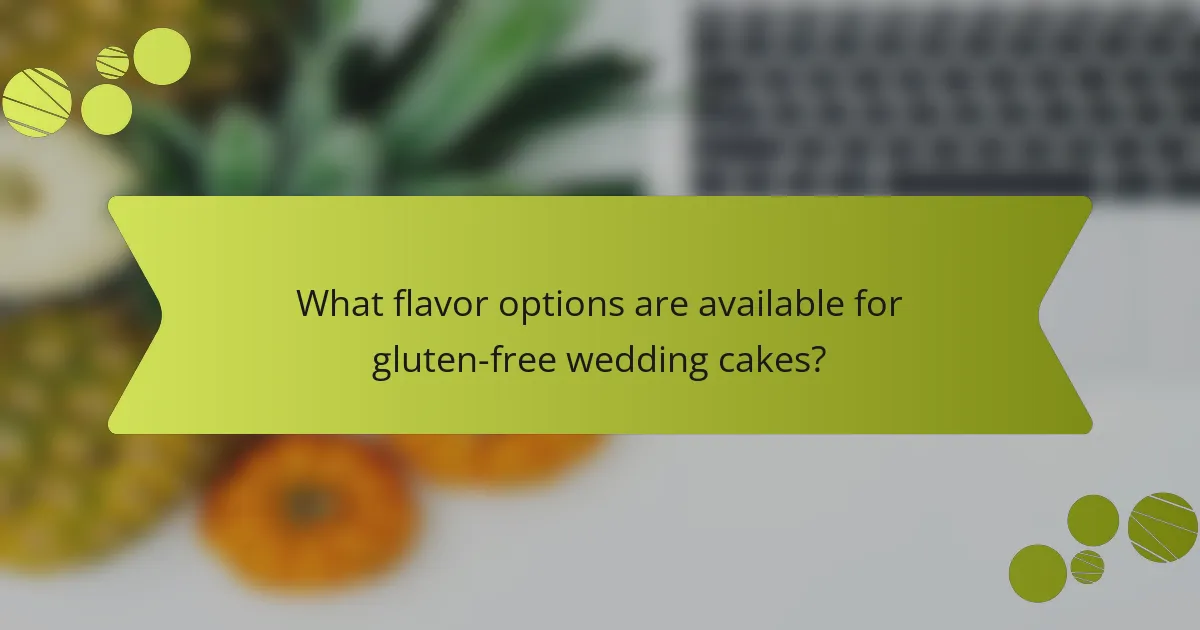What flavor options are available for gluten-free wedding cakes?