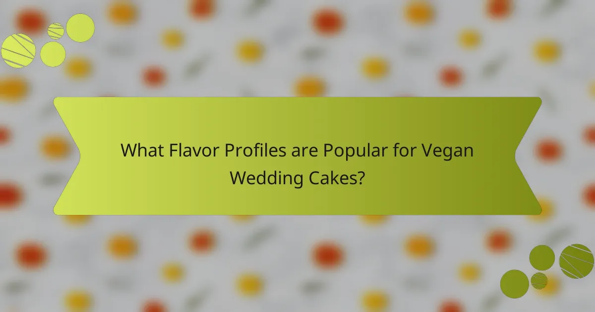 What Flavor Profiles are Popular for Vegan Wedding Cakes?